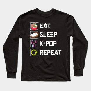 Eat Sleep K-pop Repeat kpop Merch Long Sleeve T-Shirt